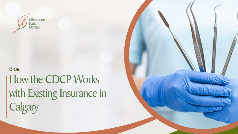 How the CDCP Works with Existing Insurance in Calgary 