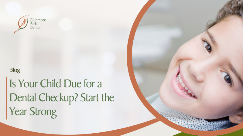 Is Your Child Due for a Dental Checkup? Start the Year Strong 