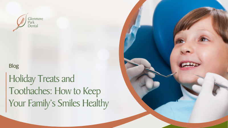 Holiday Treats and Toothaches: How to Keep Your Family’s Smiles Healthy 