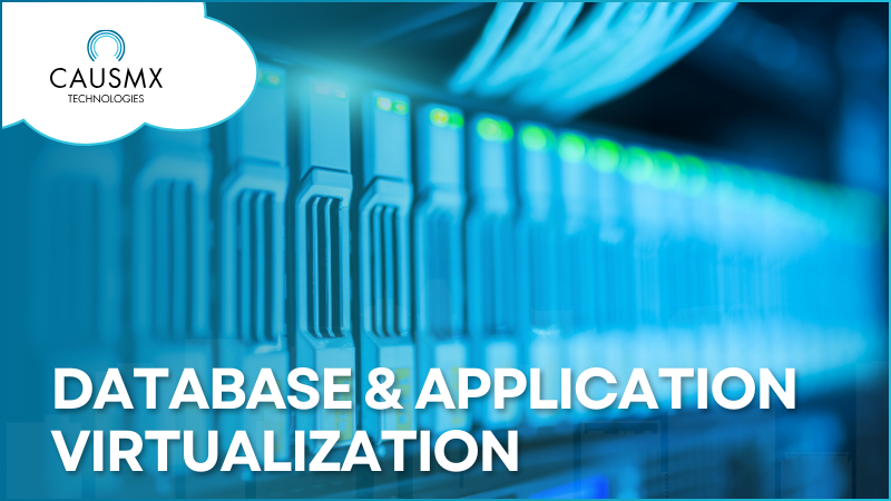 Database &amp; Application Virtualization Services