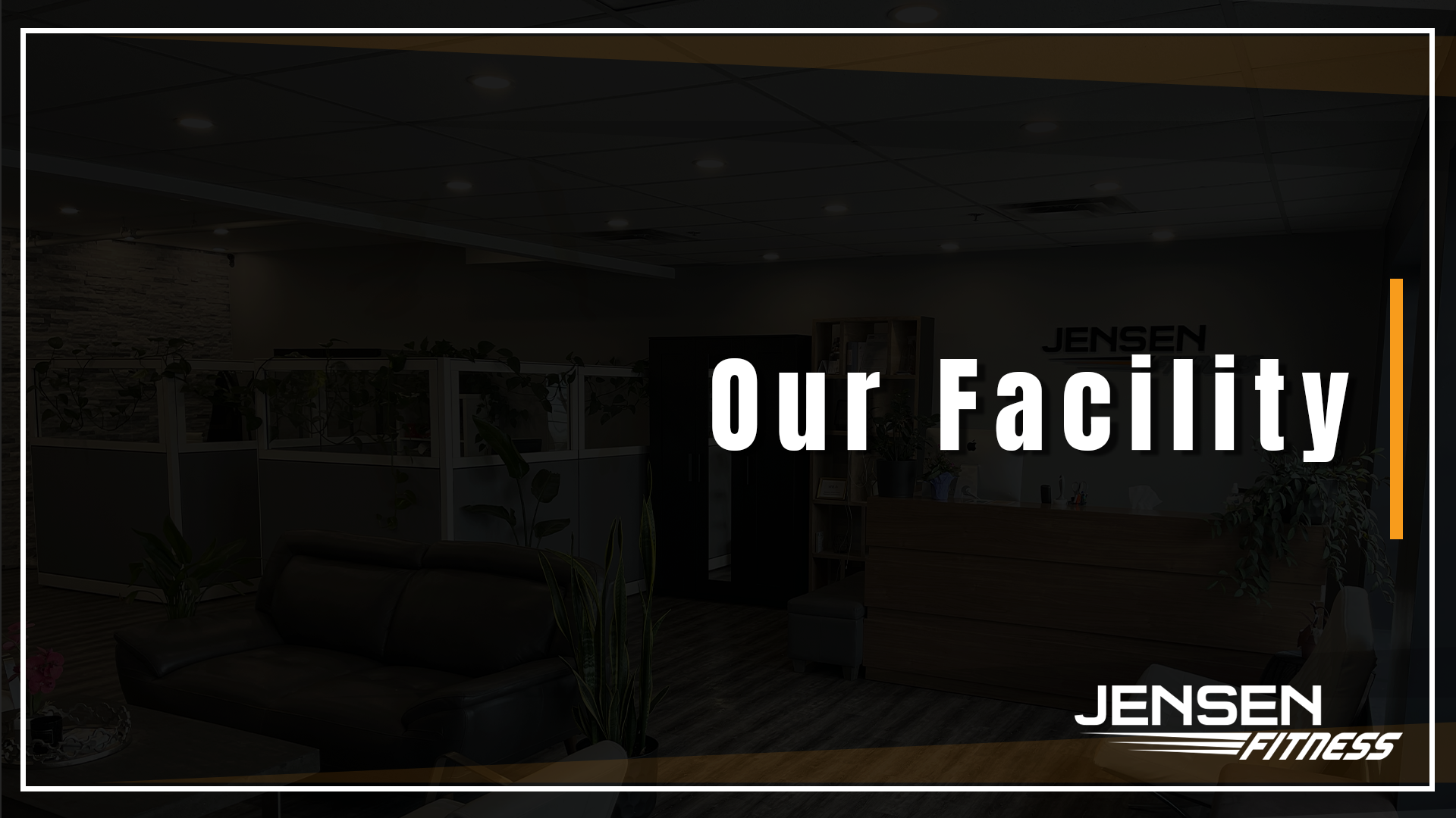 Our Facility