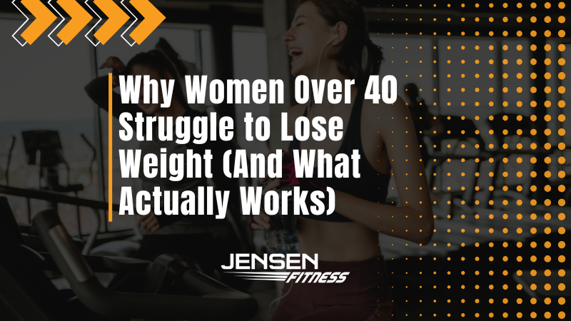 Why Women Over 40 Struggle to Lose Weight (And What Actually Works) 