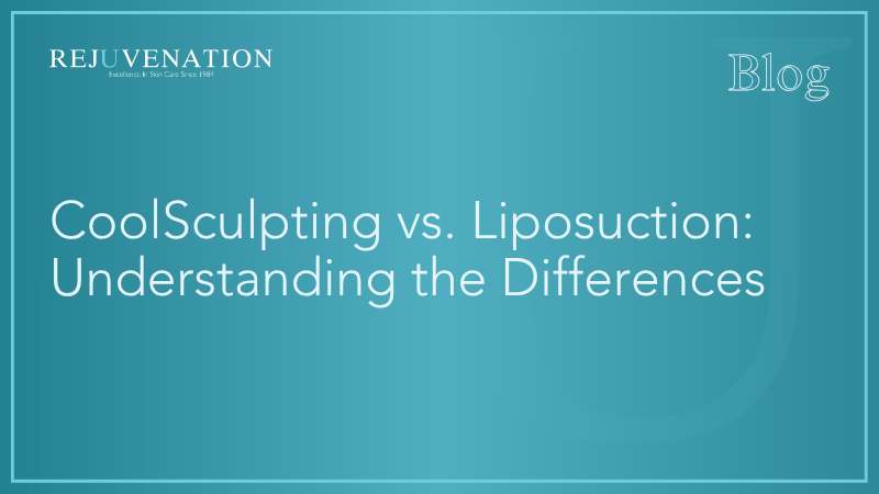 CoolSculpting vs. Liposuction: Understanding the Differences