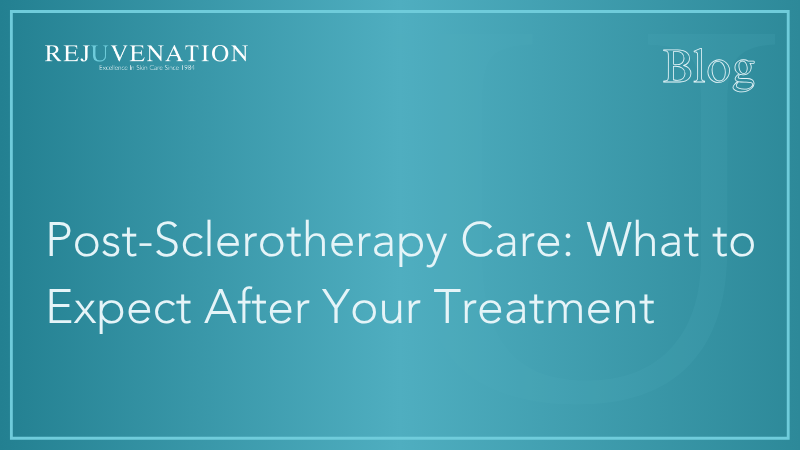 Post-Sclerotherapy Care: What to Expect After Your Treatment