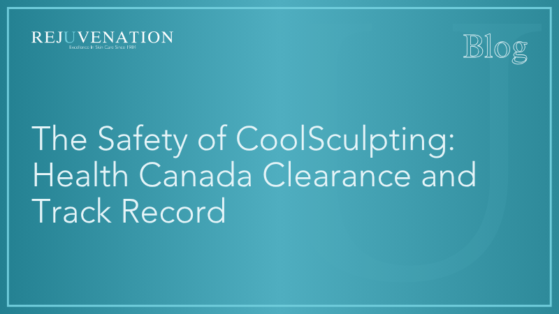 The Safety of CoolSculpting: Health Canada Clearance and Track Record