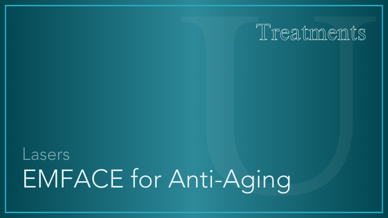 EMFACE for Anti-Aging