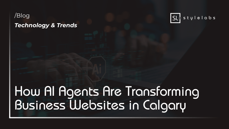 How AI Agents Are Transforming Business Websites in Calgary