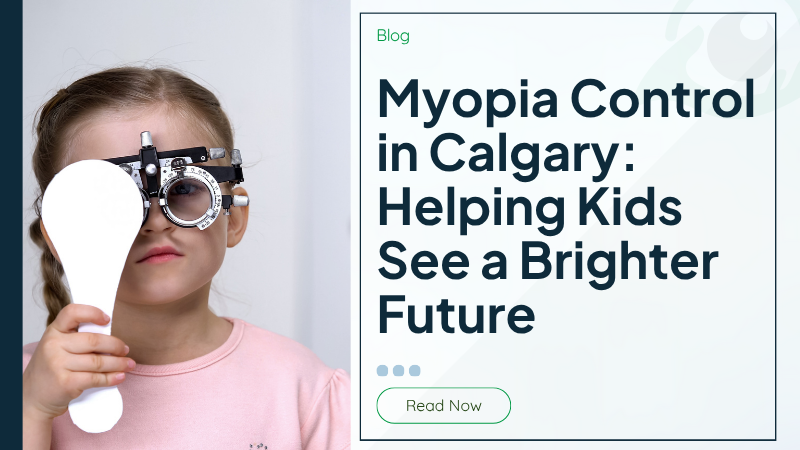 Myopia Control in Calgary: Helping Kids See a Brighter Future