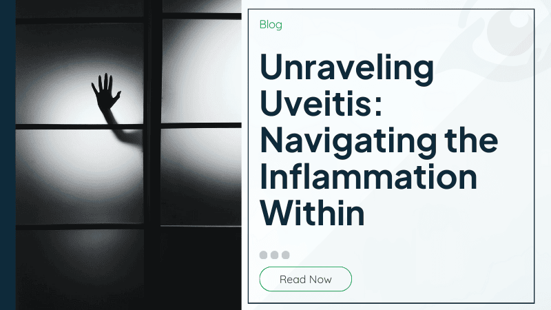 Unraveling Uveitis: Navigating the Inflammation Within