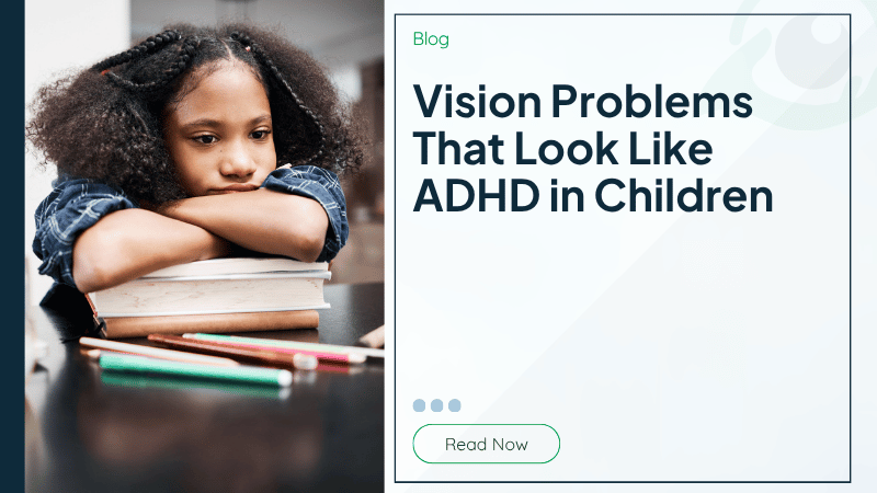Vision Problems That Look Like ADHD in Children
