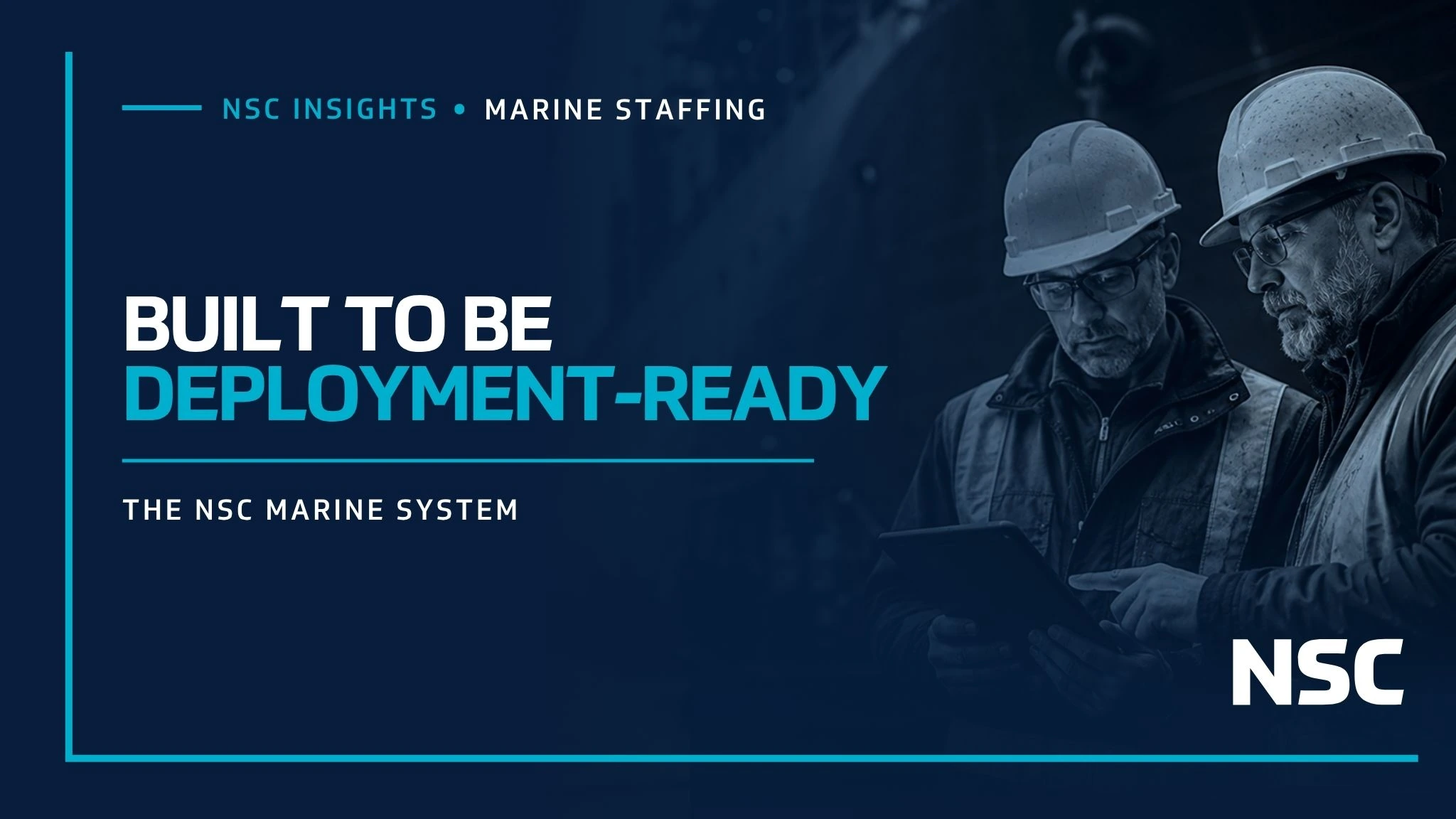 Building a Deployment-Ready Shipyard Workforce: NSC Marine's Five-Stage Pipeline