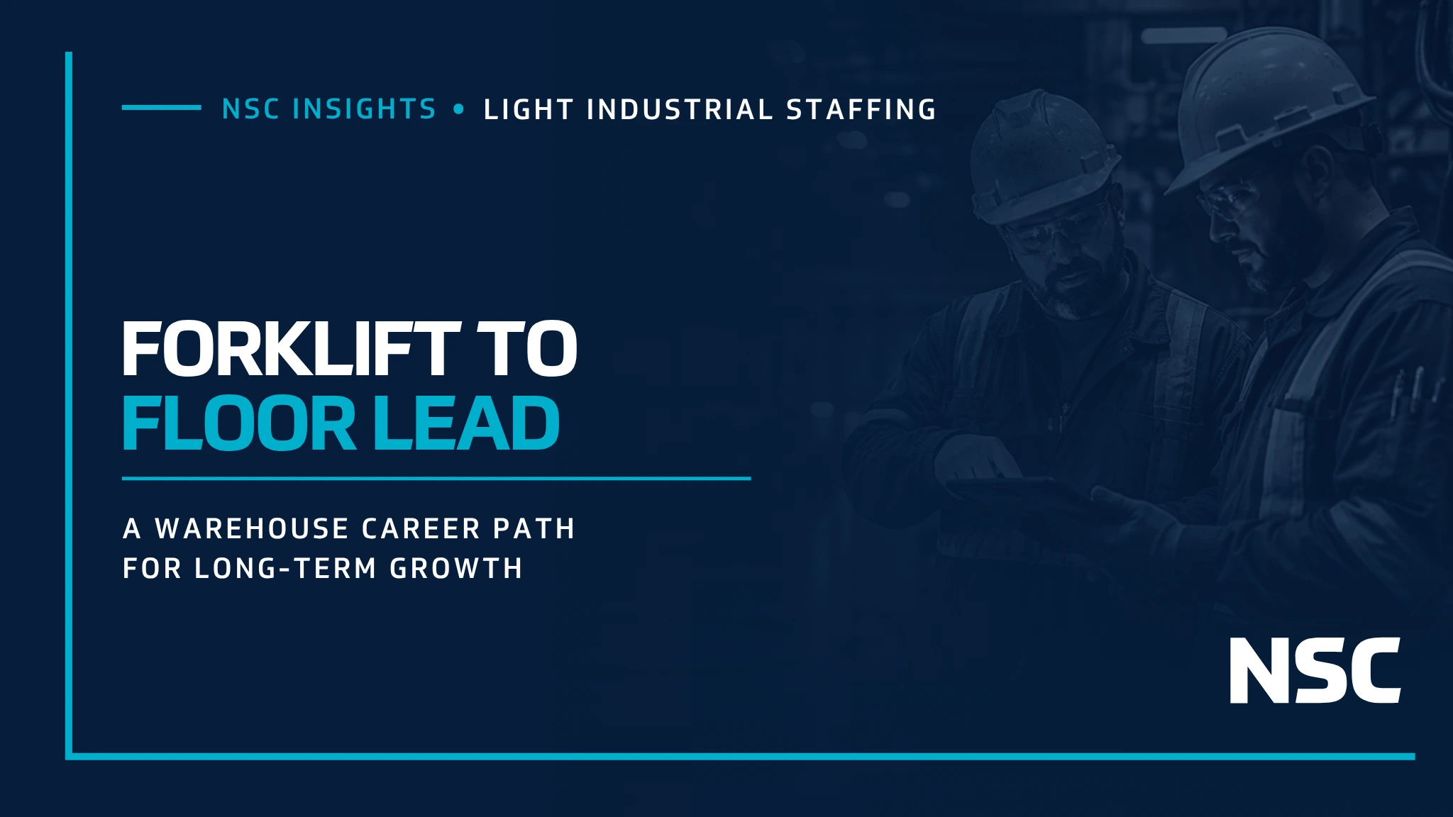 From Forklift to Floor Lead: Building a Warehouse Career with NSC
