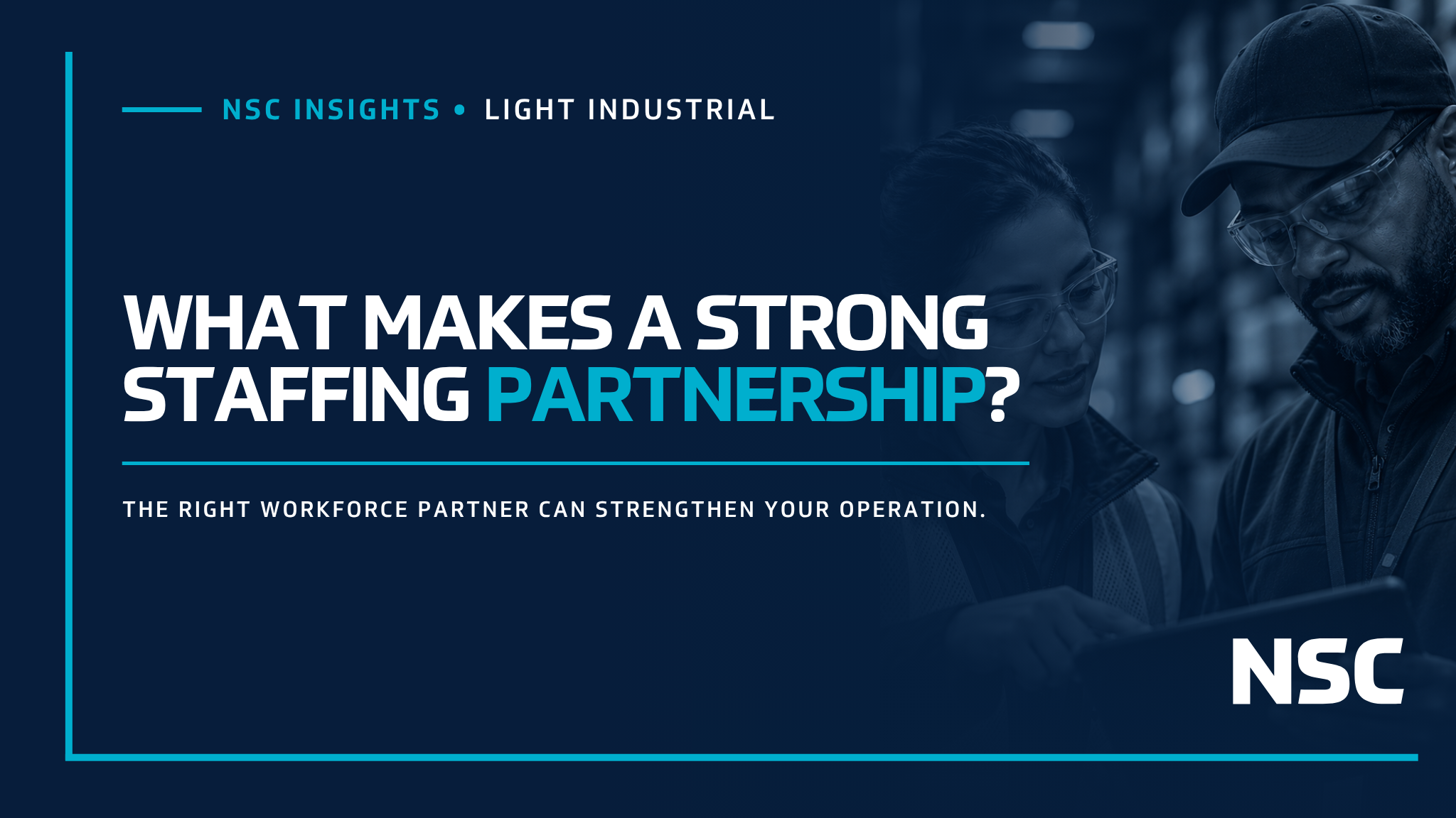 What Makes a Strong Light Industrial Staffing Partnership