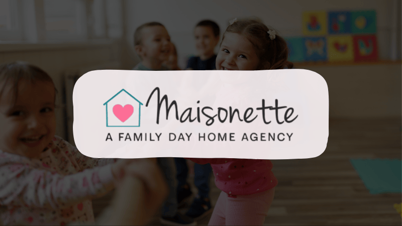 About Maisonette Family Dayhome Agency