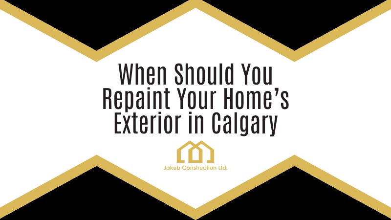 When Should You Repaint Your Home’s Exterior in Calgary