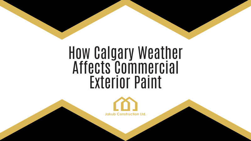 How Calgary Weather Affects Commercial Exterior Paint