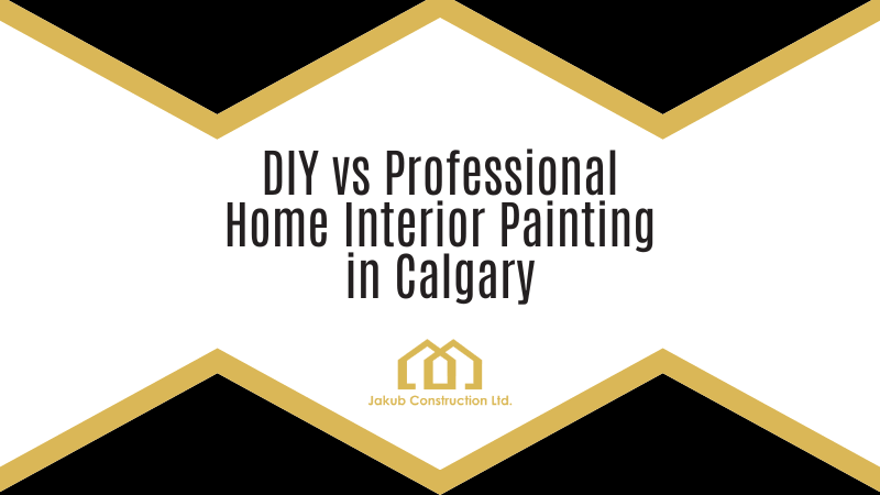 DIY vs Professional Home Interior Painting in Calgary