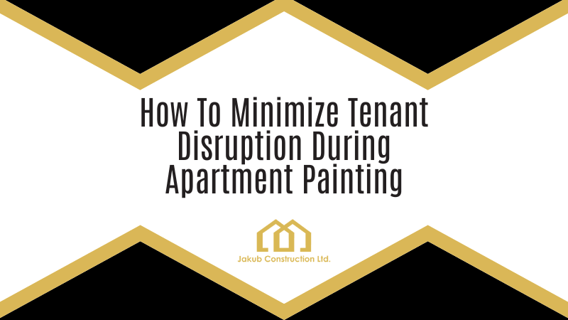 How to Minimize Tenant Disruption During Interior Painting Projects in Calgary Apartments