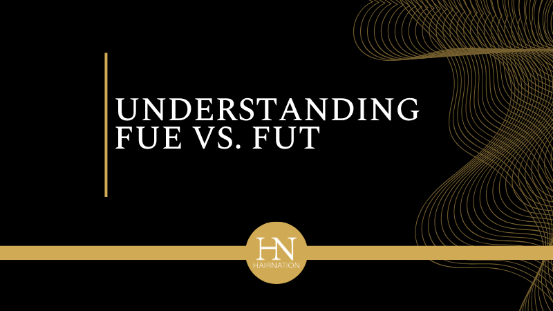 Understanding FUE vs. FUT: Choosing the Right Hair Transplant Method for You