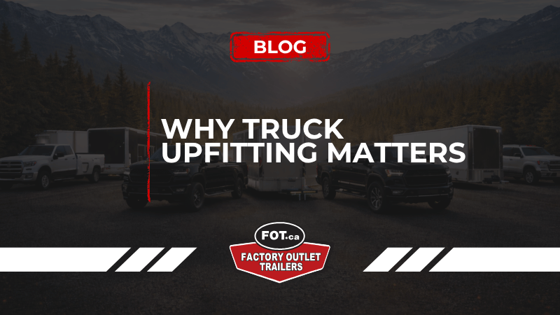 Why Truck Upfitting Matters for Worksites &amp; Commercial Fleets 