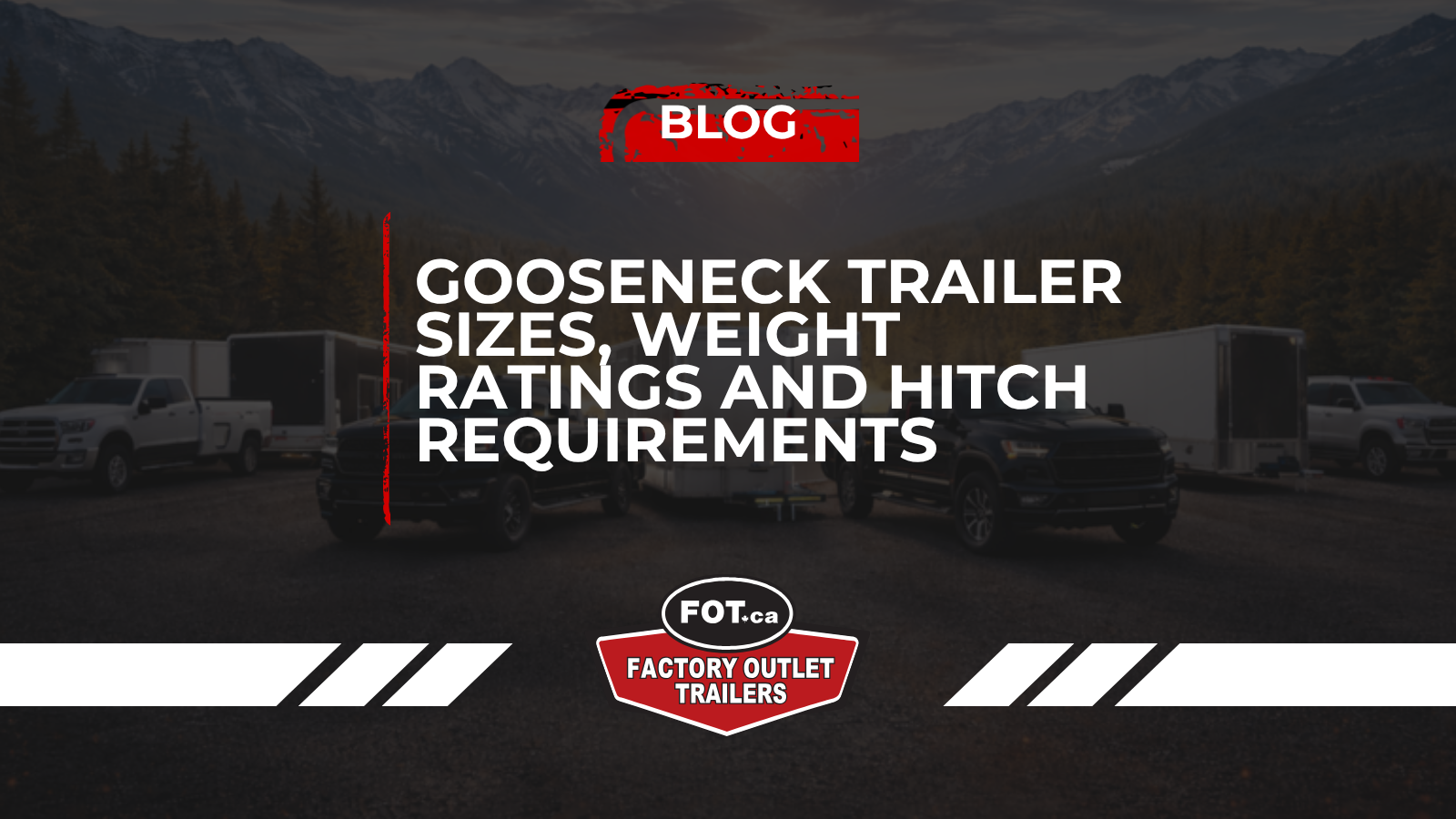 Gooseneck Trailer Sizes, Weight Ratings and Hitch Requirements