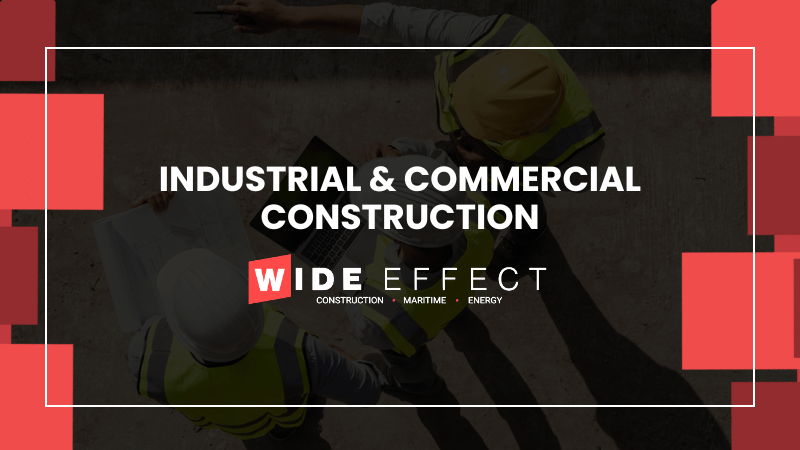 Industrial &amp; Commercial Construction Staffing