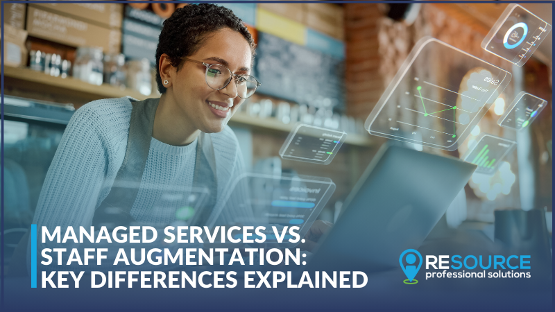 Managed Services vs. Staff Augmentation: Key Differences Explained