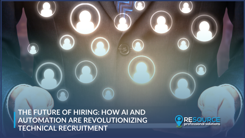 The Future of Hiring: How AI and Automation Are Revolutionizing Technical Recruitment 