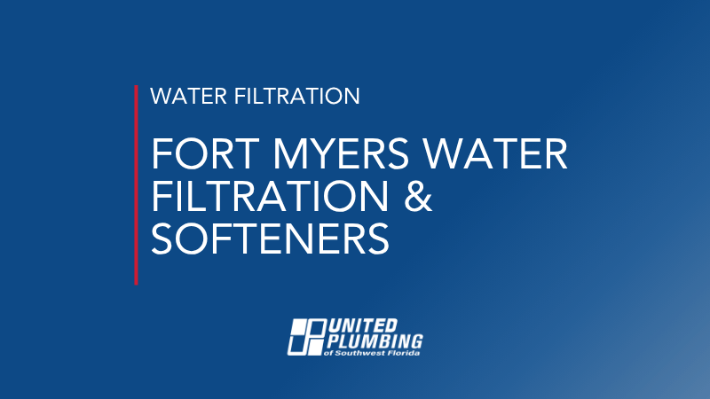 FORT MYERS WATER FILTRATION &amp; SOFTENERS