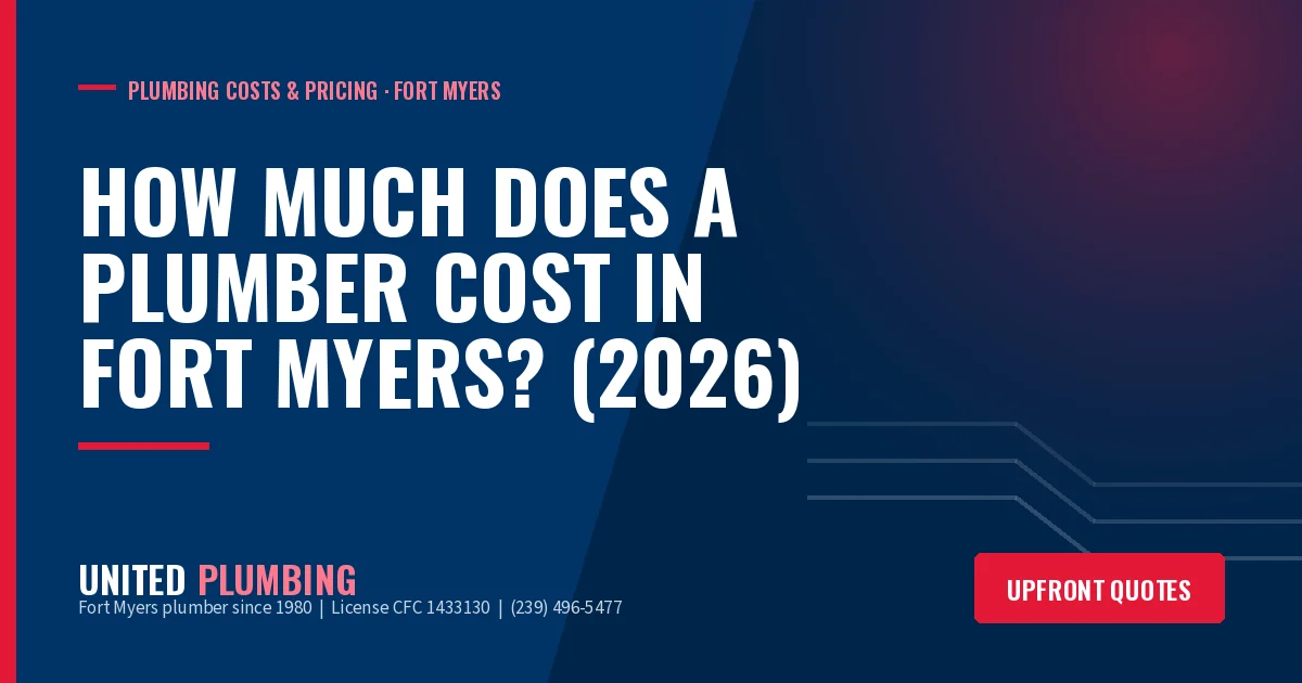 How Much Does a Plumber Cost in Fort Myers? A 2026 Price Guide