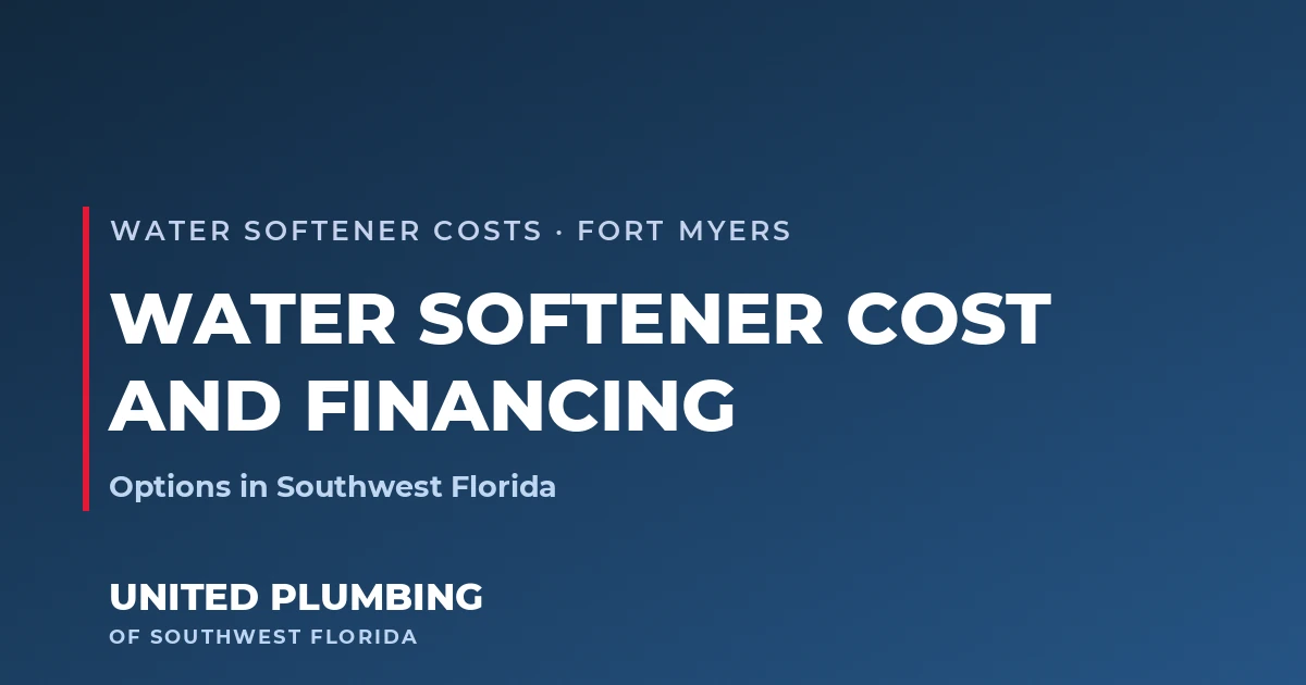 Water Softener Cost and Financing Options in Southwest Florida