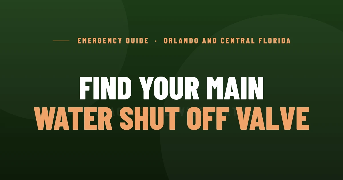 How to Find and Use Your Main Water Shut Off Valve (Central Florida Homes)
