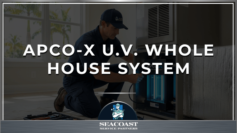 APCO-X U.V. Whole House System