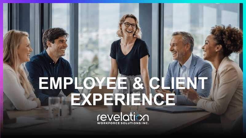 Employee &amp; Client Experience