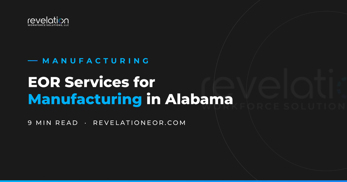 Employer of Record Services for Manufacturing in Alabama