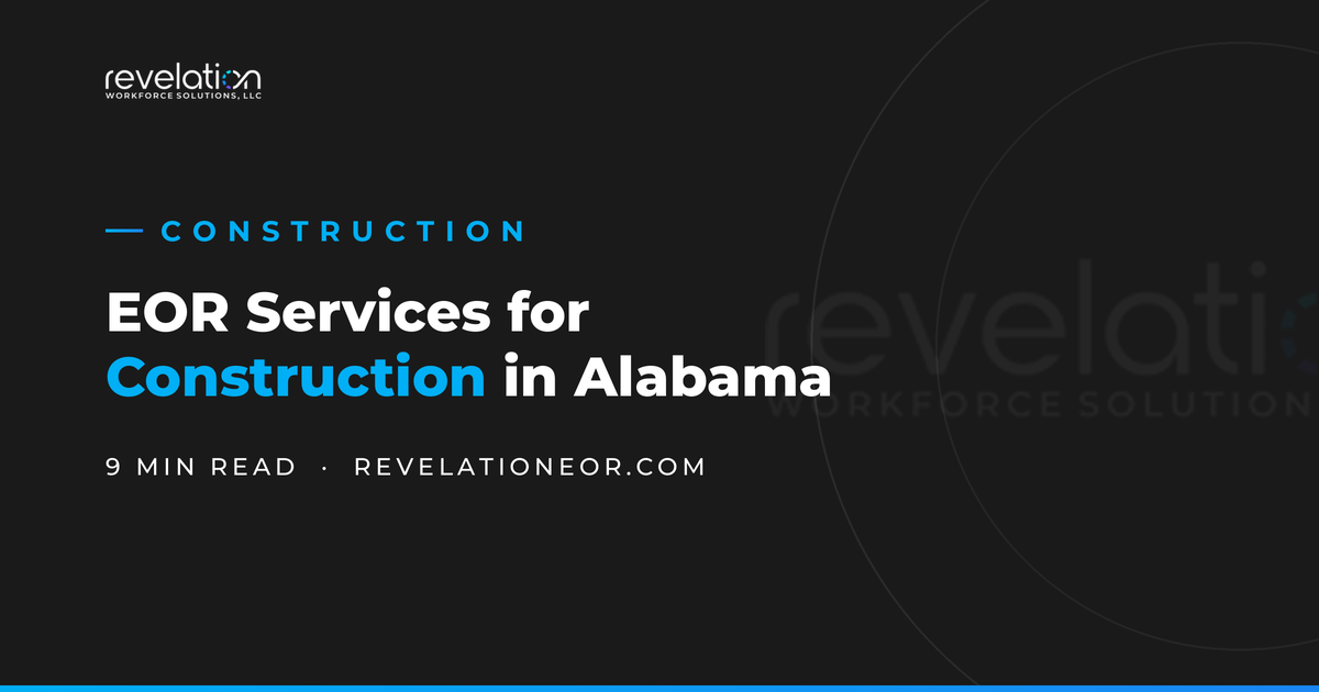 Employer of Record Services for Construction in Alabama