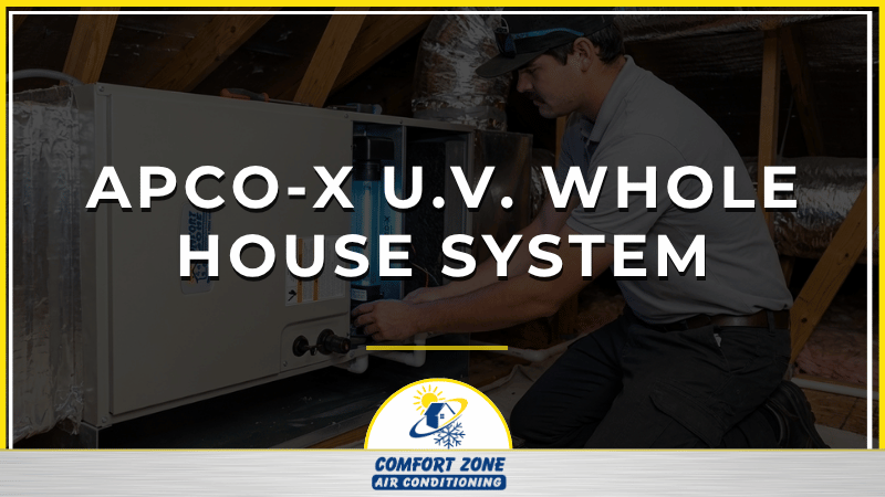 APCO-X U.V. Whole House System