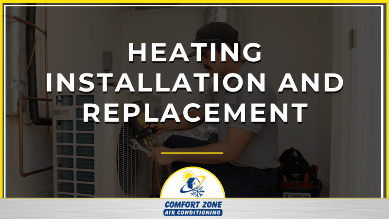 Heating Installation and Replacement