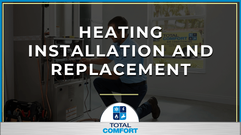 Heating Installation and Replacement