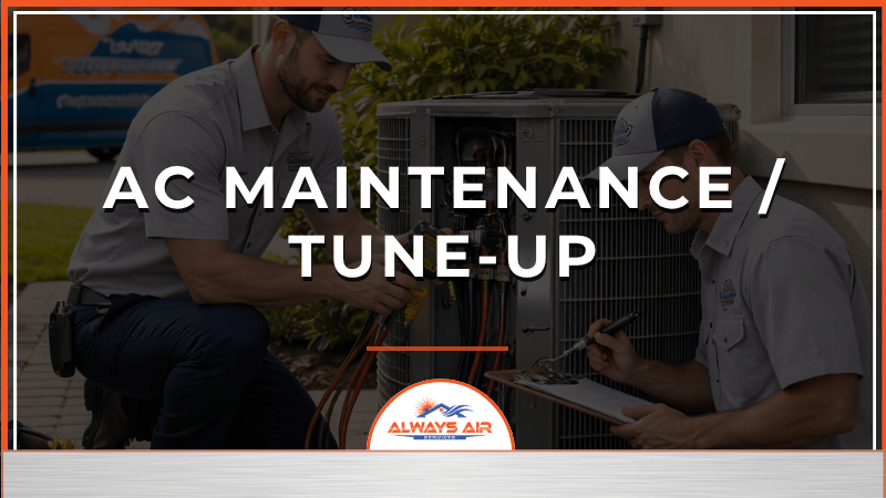 AC Maintenance / Tune-Up
