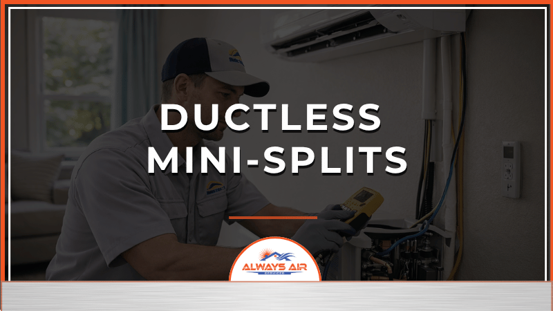 Ductless Mini-Splits