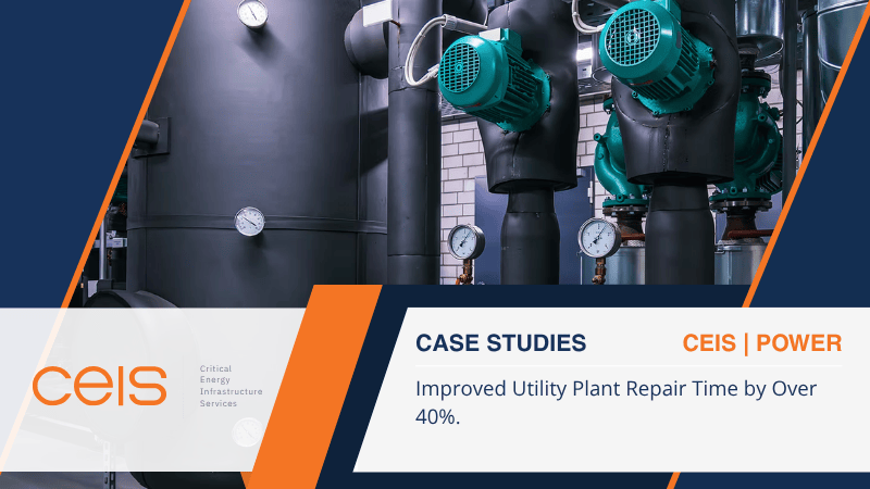 Improved Utility Plant Repair Time by Over 40%.