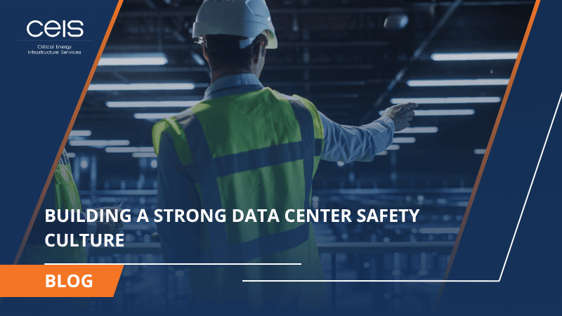 Building a Strong Data Center Safety Culture