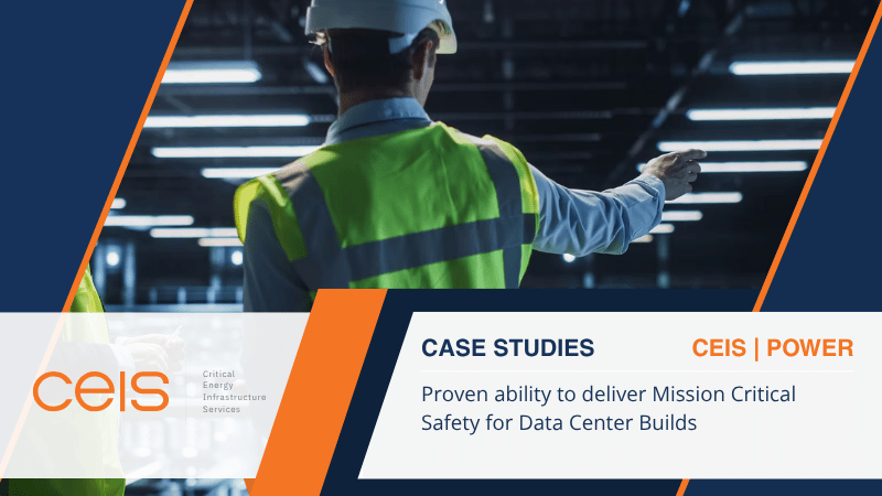 Proven ability to deliver Mission Critical Safety for Data Center Builds