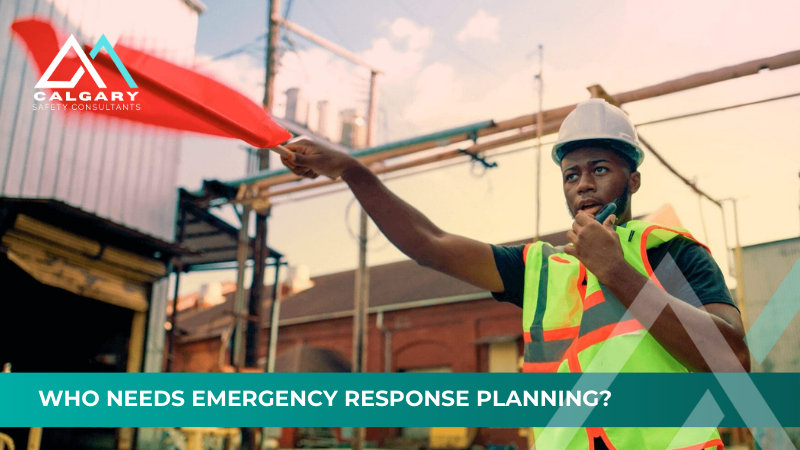 Who Needs Emergency Response Planning?
