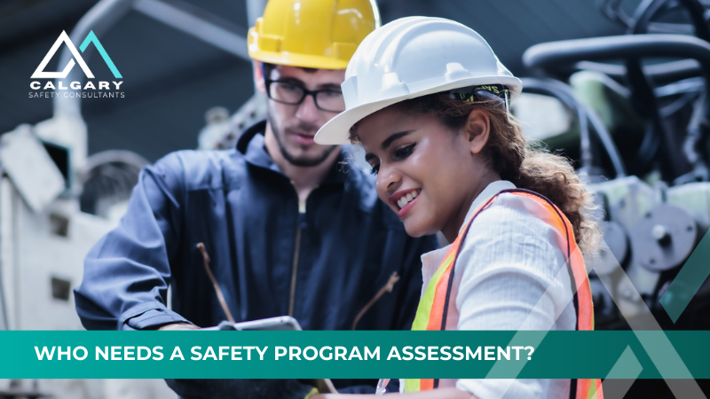 Who Needs a Safety Program Assessment?