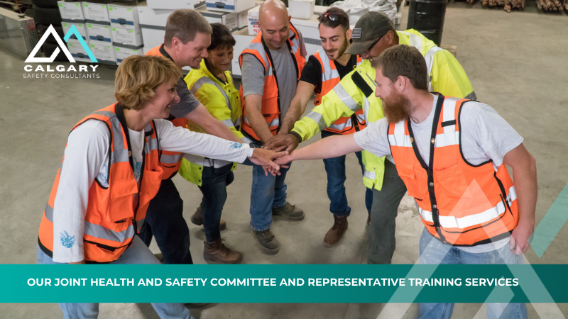 Our Joint Health and Safety Committee and Representative Training Services