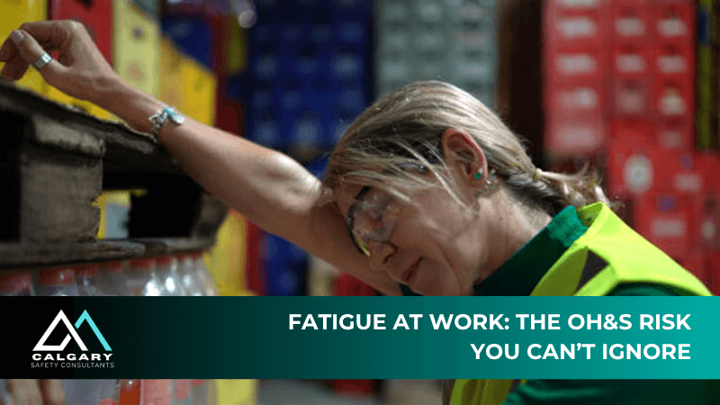 Fatigue at Work: The OH&amp;S Risk You Can’t Ignore