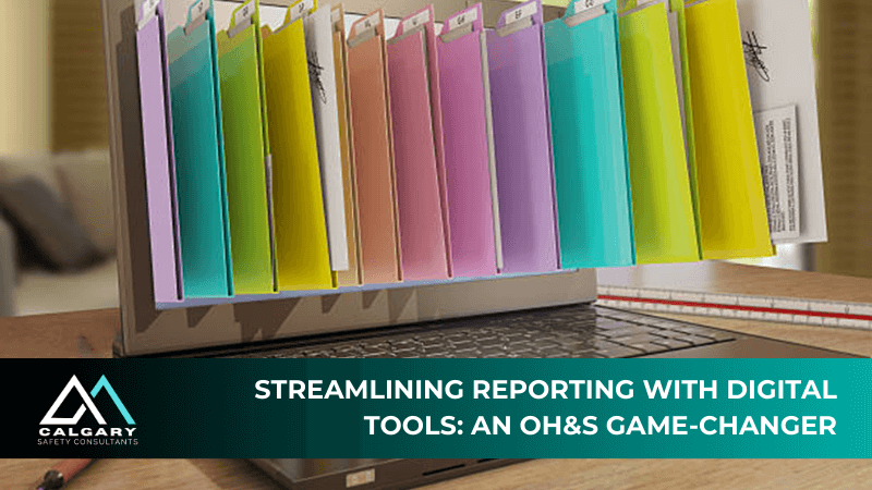 Streamlining Reporting with Digital Tools: An OH&amp;S Game-Changer