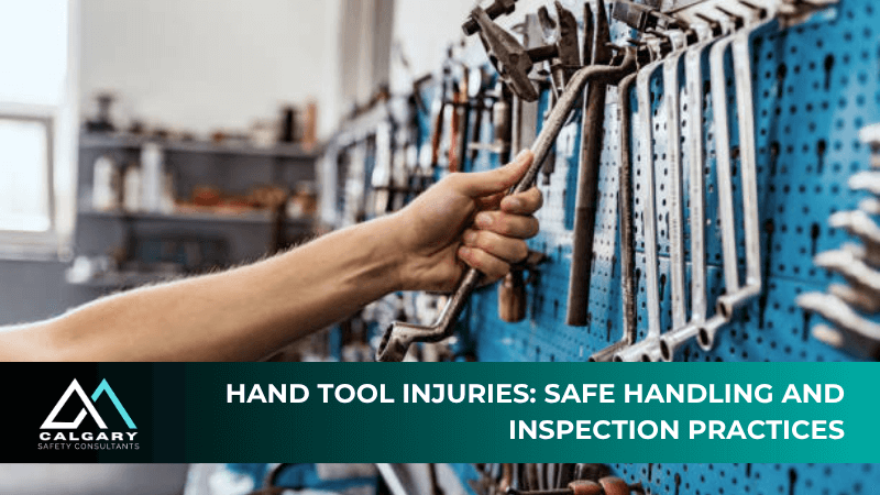 Hand Tool Injuries: Safe Handling and Inspection Practices